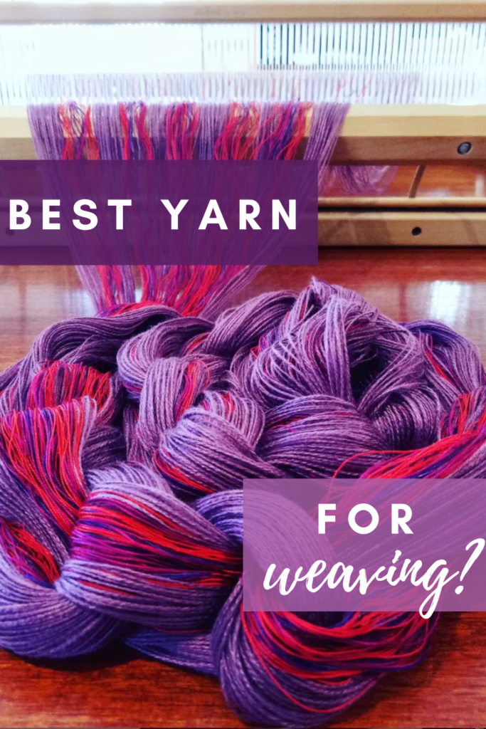 What yarn is best for weaving?